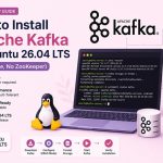 how to install apache Kafka on Ubuntu 26.04