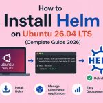 how to install helm on ubuntu 26.04 lts step by step