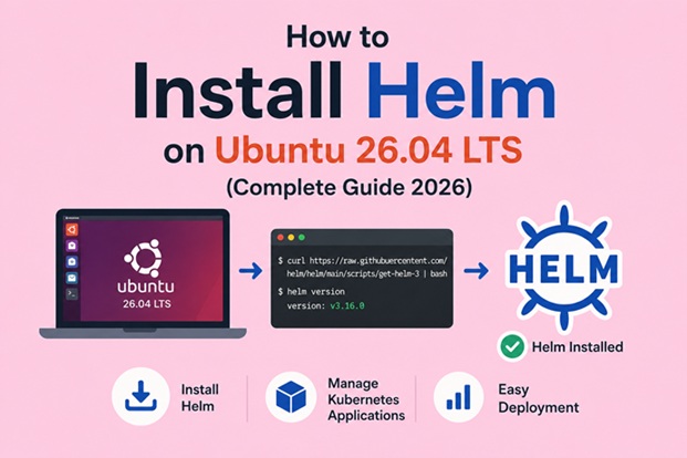 how to install helm on ubuntu 26.04 lts step by step